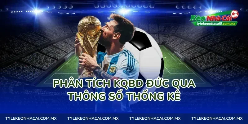 Phân tích kqbd Đức qua thông số thống kê